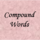 Compound Words