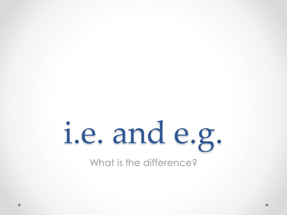 i.e. vs. e.g. Tutorial | Sophia Learning