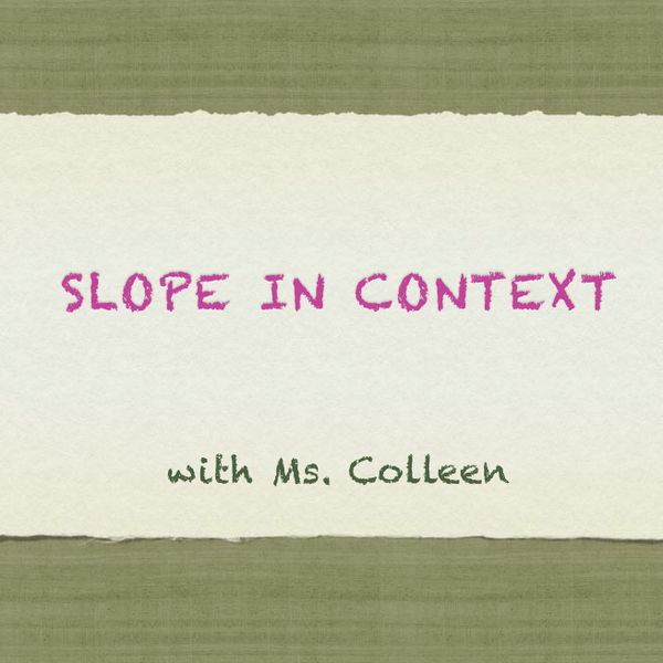 Slope in Context Tutorial Sophia Learning