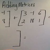 Adding Matrices Tutorial | Sophia Learning