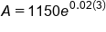 A equals 1150 e to the power of 0.02 open parentheses 3 close parentheses end exponent