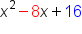 x squared minus 8 x plus 16