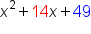 x squared plus 14 x plus 49