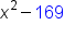 x squared minus 169